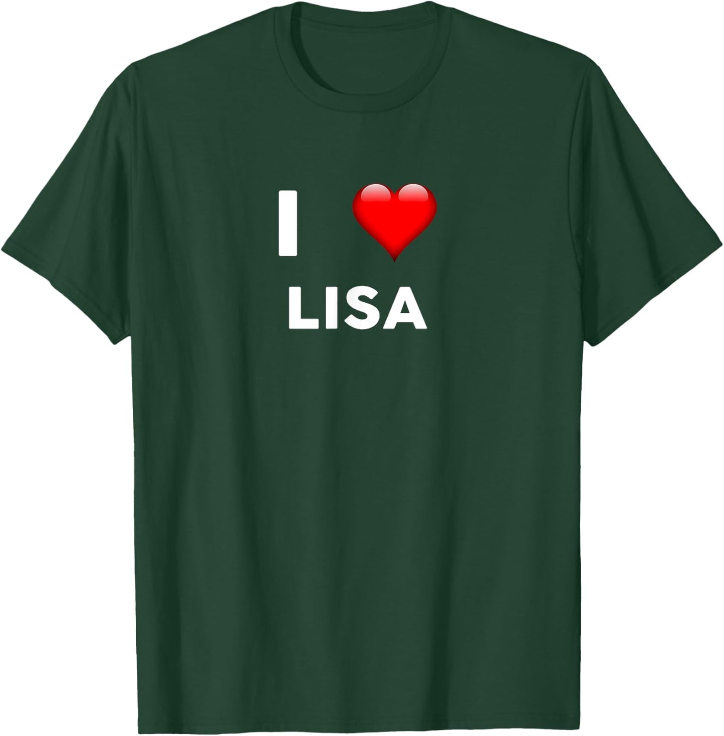 I Love LISA Name T-Shirt - T-Shirt | Forest