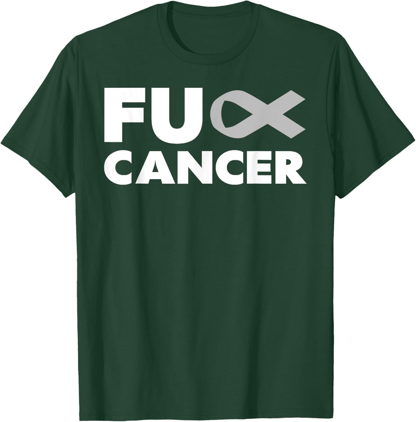Fuck-Cancer - Fuck-Brain Cancer Awareness T-Shirt - T-Shirt | Forest
