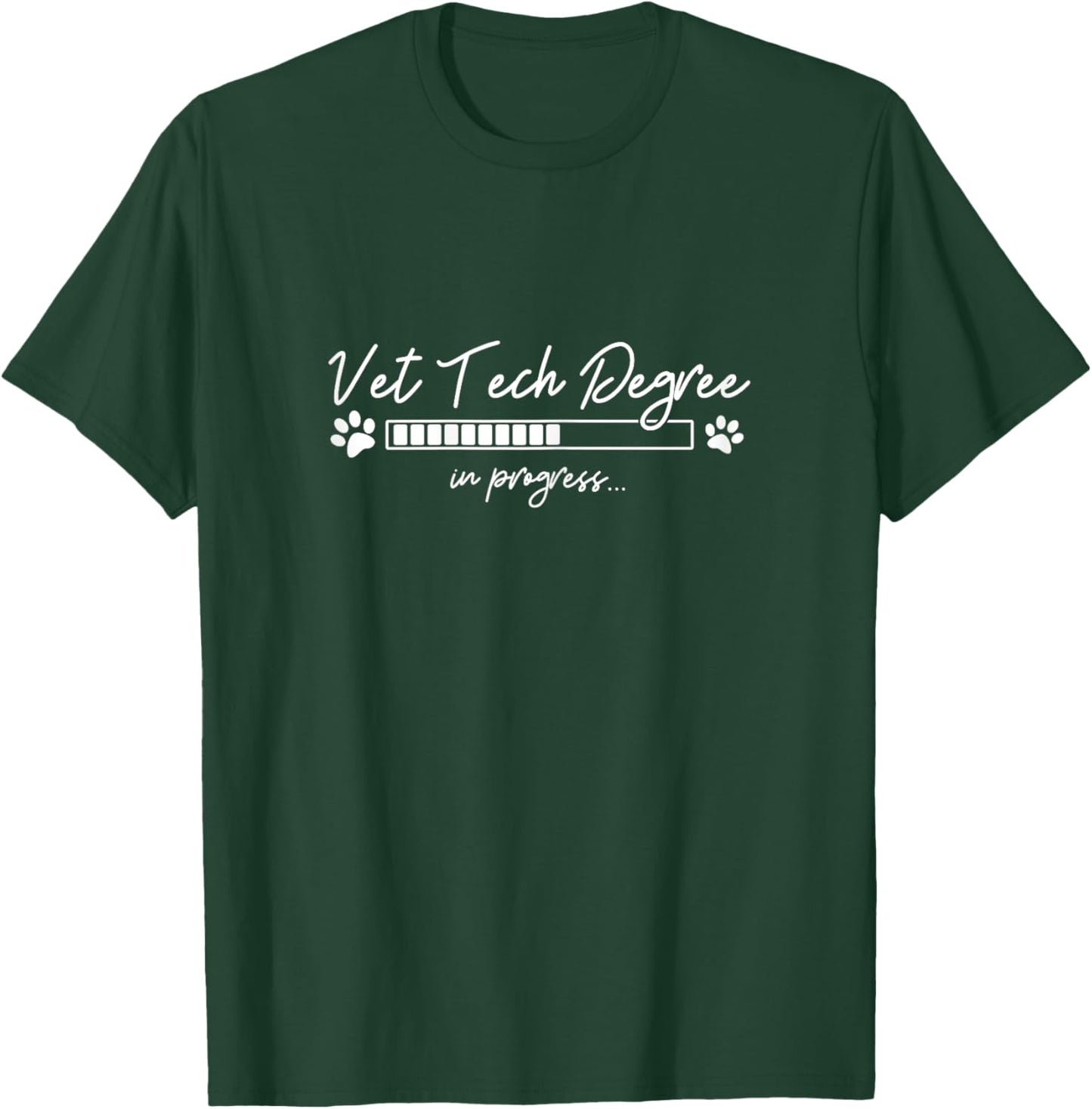 Vet Tech Degree In Progress Veterinary Student Gift T-Shirt - T-Shirt | Forest