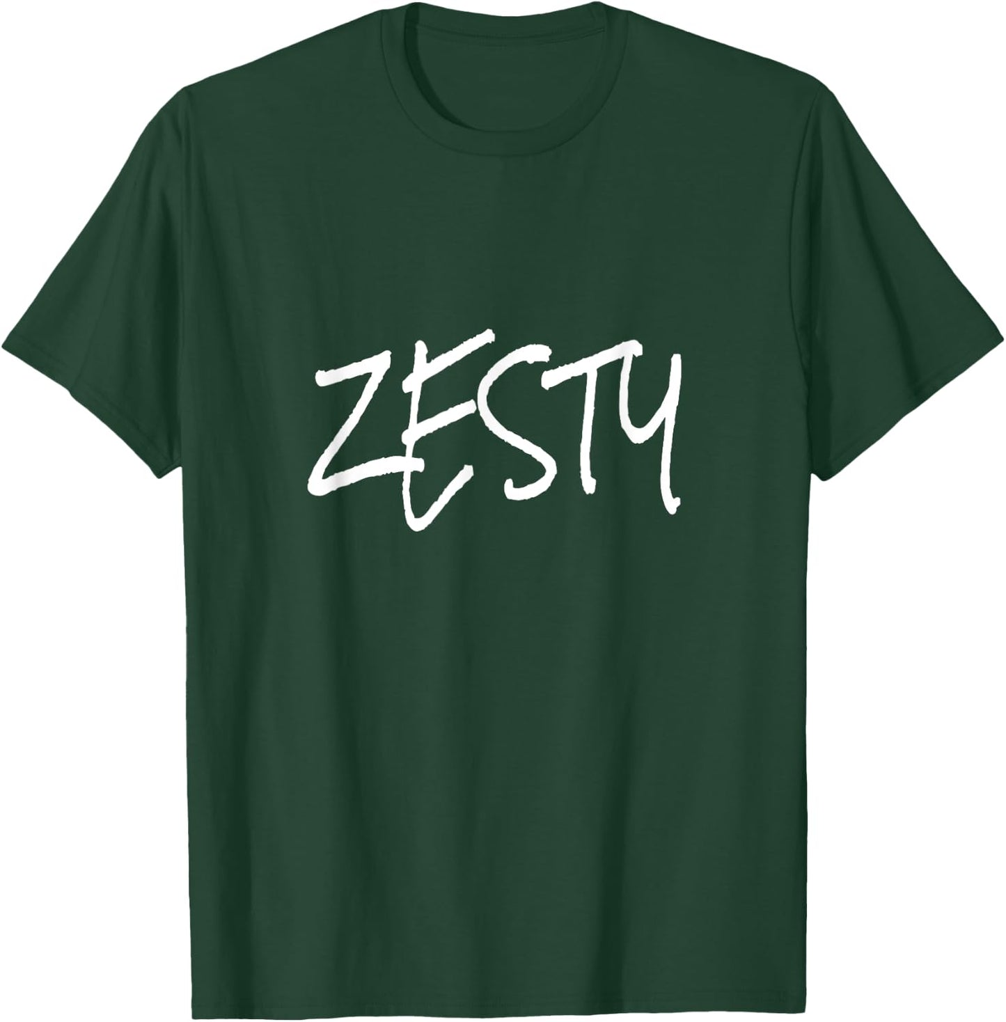 Funny Zesty Shirt, I'm Feeling Zesty T-Shirt - T-Shirt | Forest