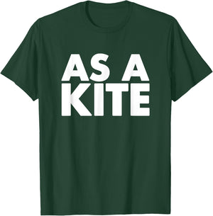 Funny Subtle Stoner As A Kite Shirts & - Black Adult Modern Letter Print - Small T-Shirt - T-Shirt | Forest
