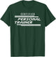 Certified Personal Trainer Fitness Instructor Gym Workout T-Shirt - T-Shirt | Forest
