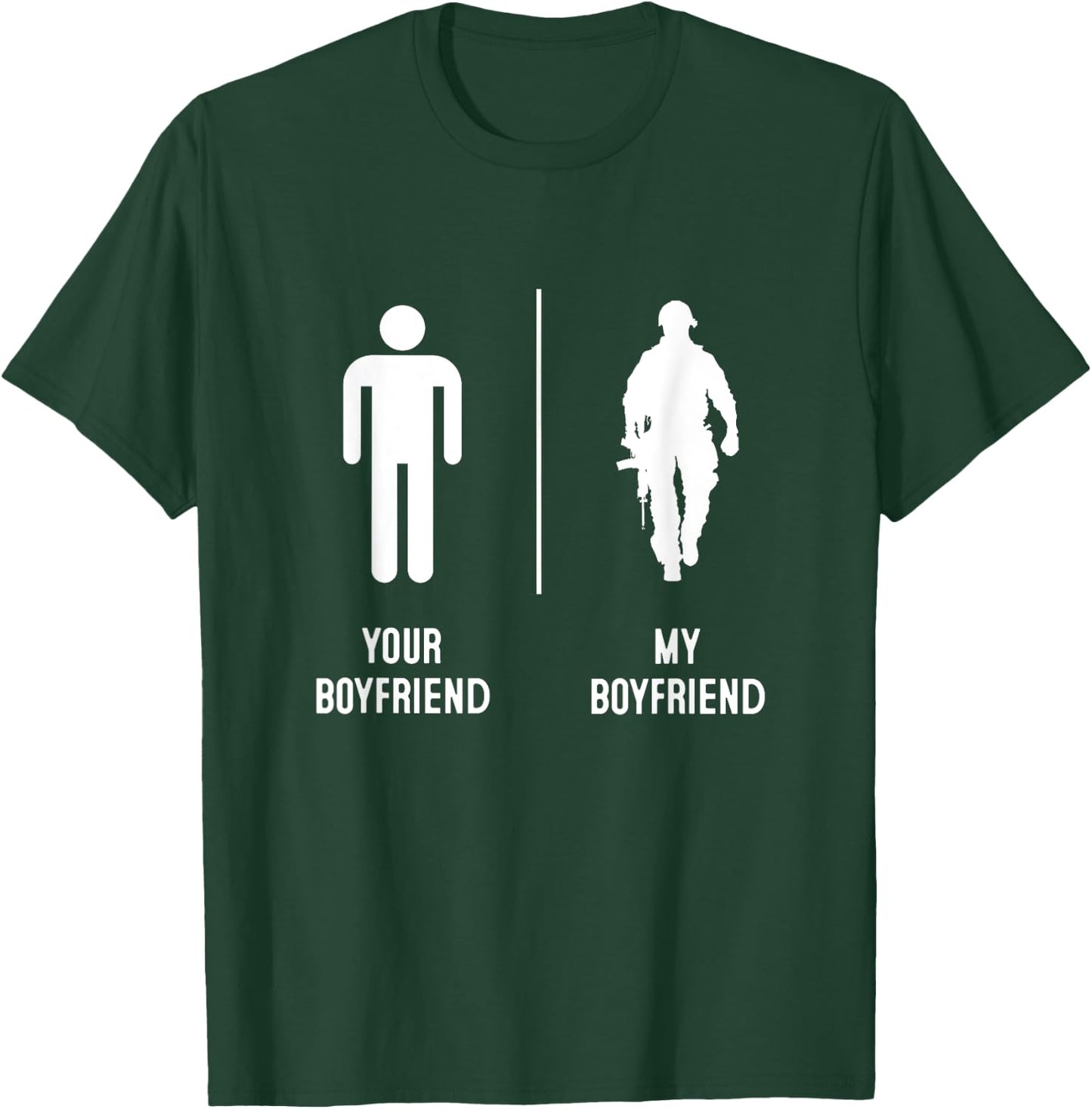 Your Boyfriend My Boyfriend, Proud Army Family Military T-Shirt - T-Shirt | Forest