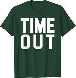 Time Out T-Shirt - T-Shirt | Forest