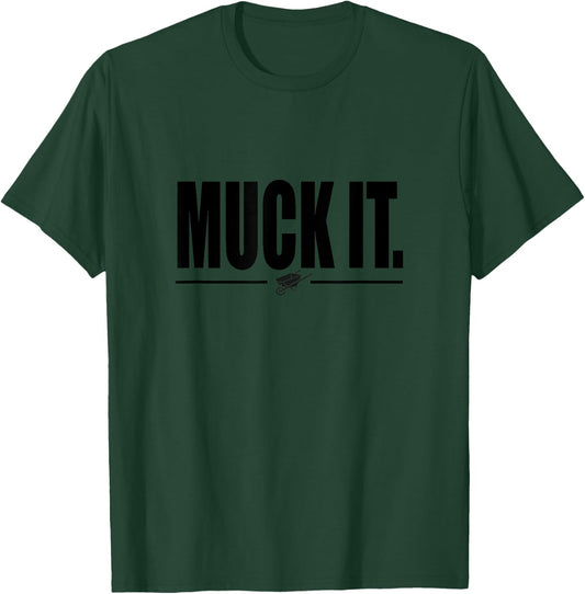 Muck It Funny Horse and Farm T-Shirt - T-Shirt | Forest