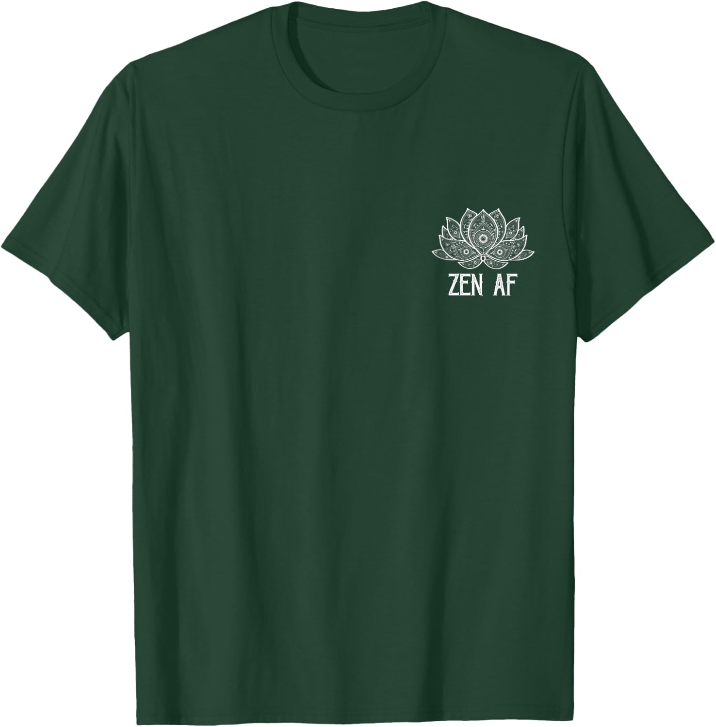 Funny Zen AF Yogi Gift Sarcastic Yoga Lover T-Shirt - T-Shirt | Forest