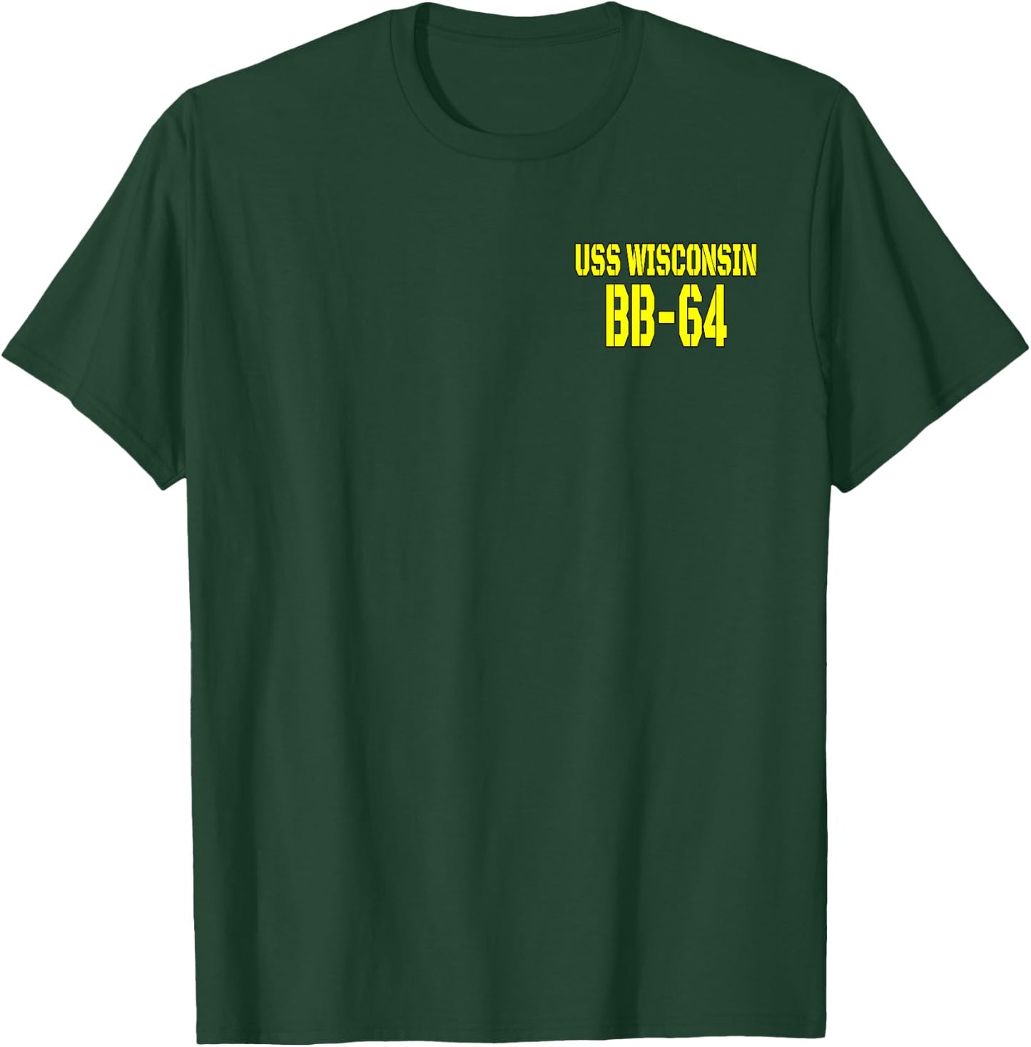 USS Wisconsin BB-64 WW2 Battleship Warship Front&Back T-Shirt - T-Shirt | Forest