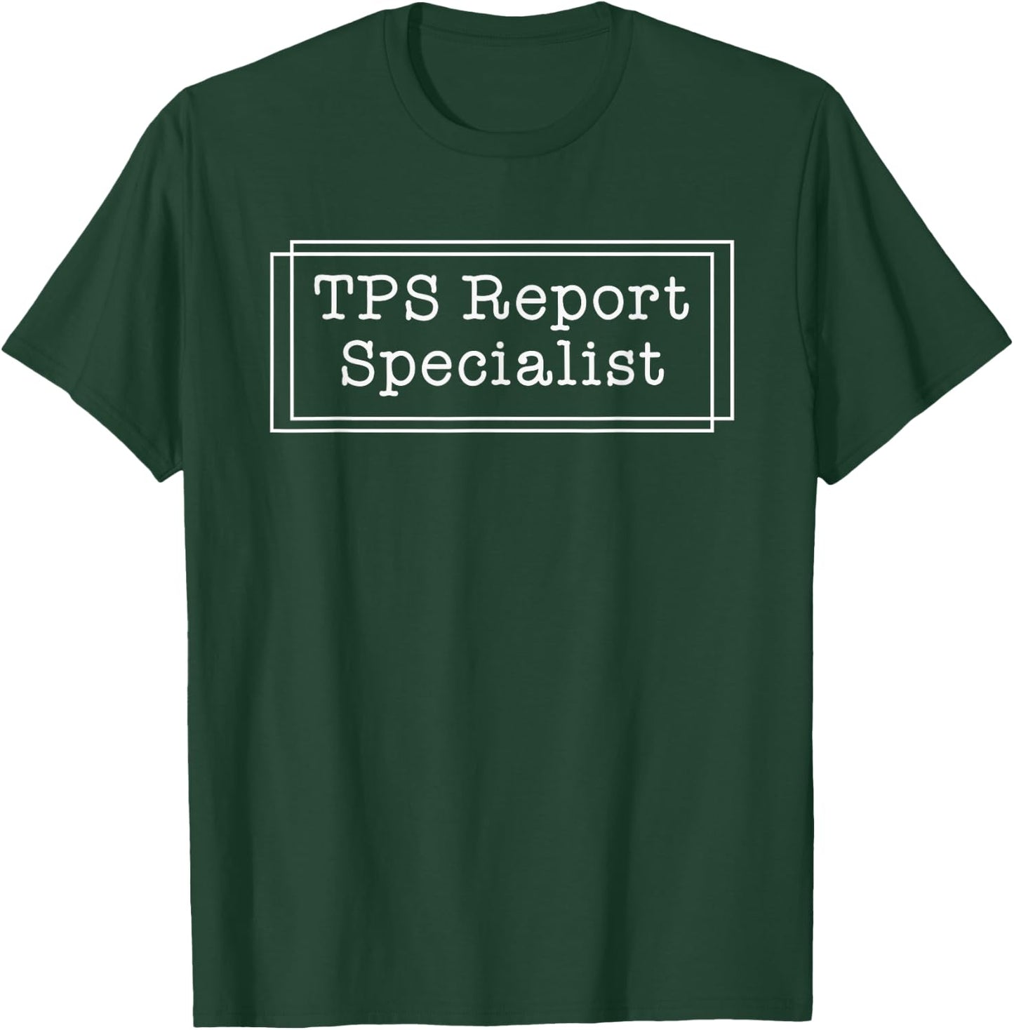 TPS Report Specialist Funny Office T-Shirt - T-Shirt | Forest