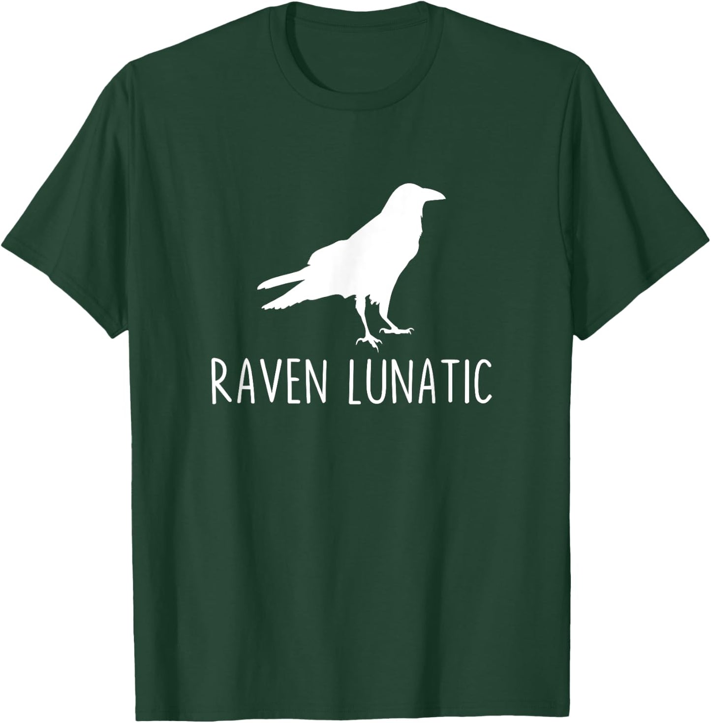 Raven Lunatic Funny Goth Bird Lover Halloween Party T-Shirt - T-Shirt | Forest