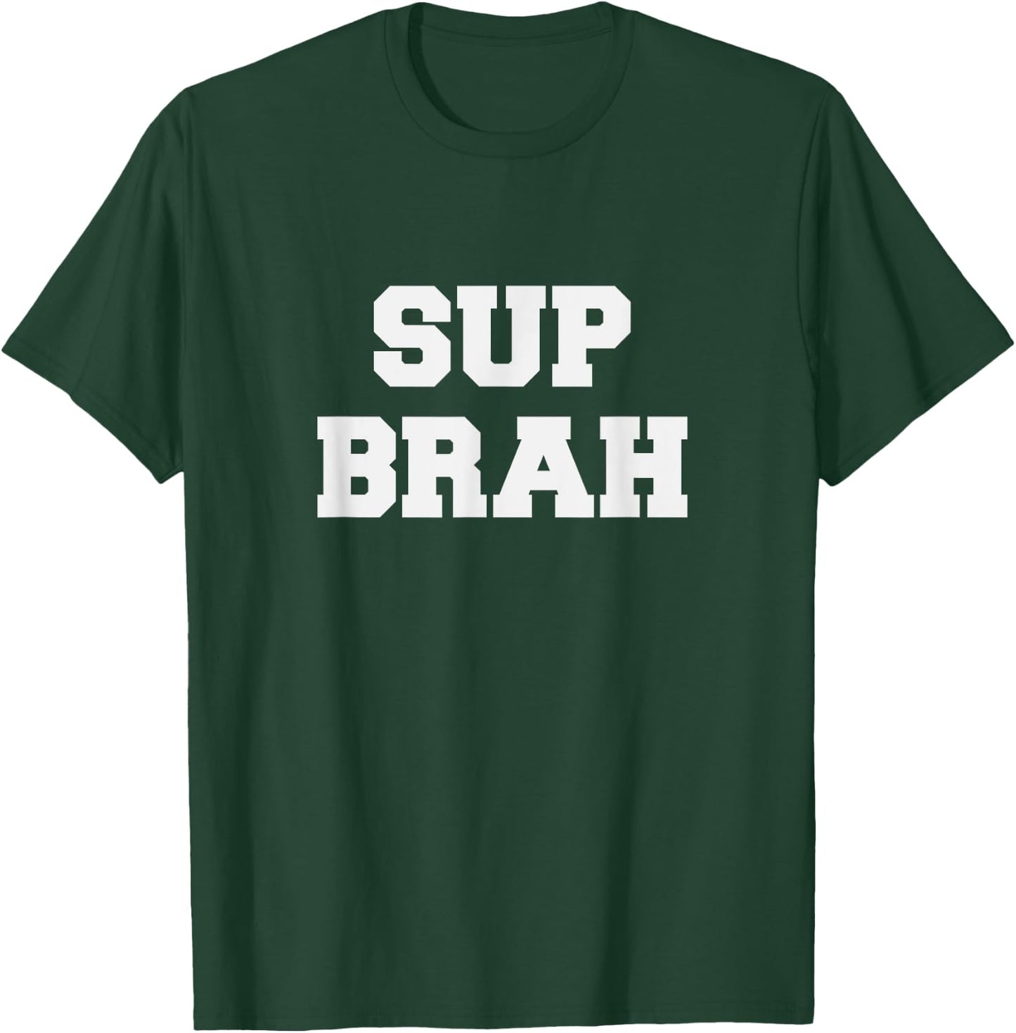 Sup Brah T Shirt Local Hawaii Pidgin T-Shirt - T-Shirt | Forest