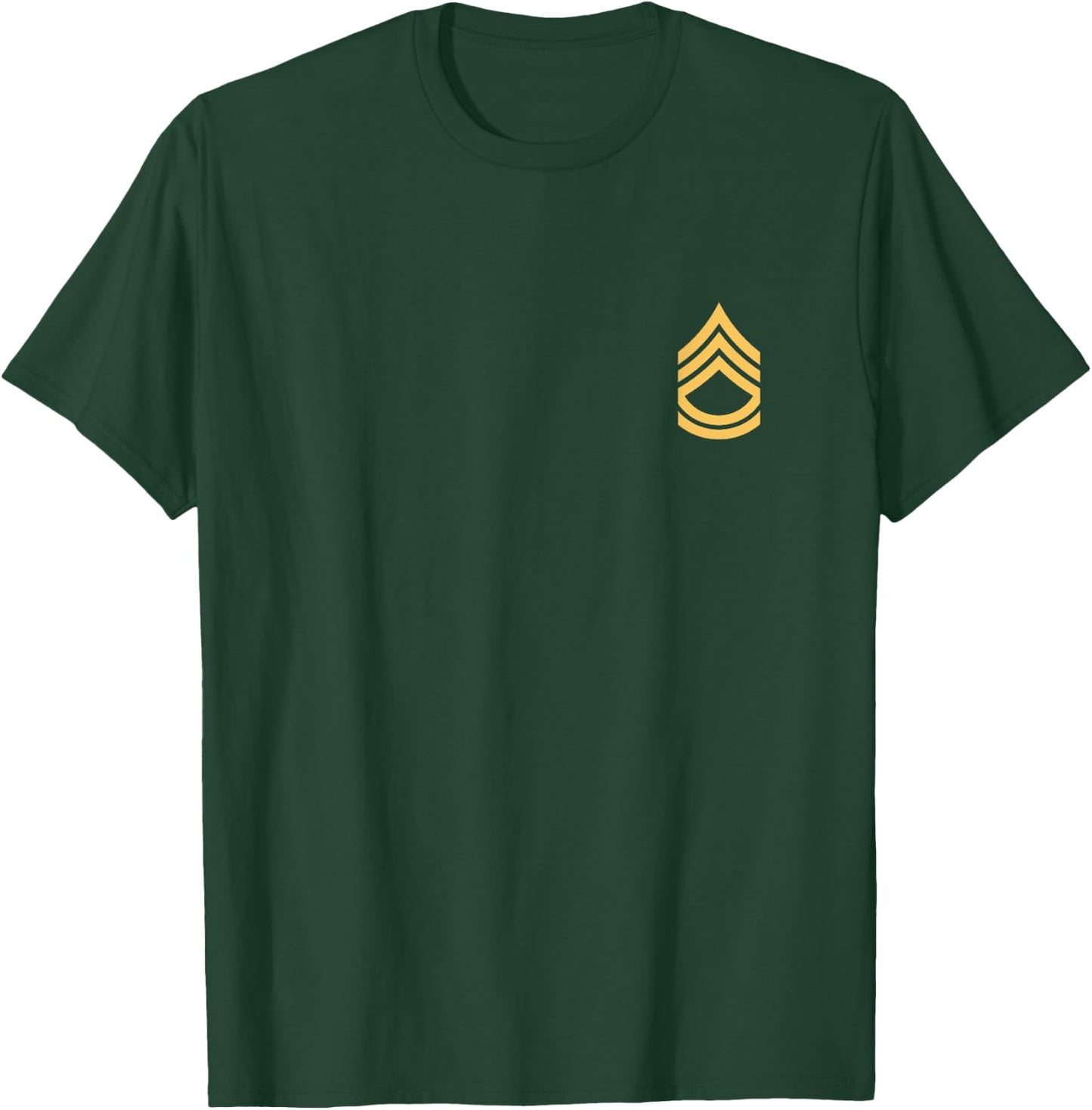 Army Sgt, E-7 Sergeant First Class Rank Insignia. NCOs T-Shirt - T-Shirt | Forest