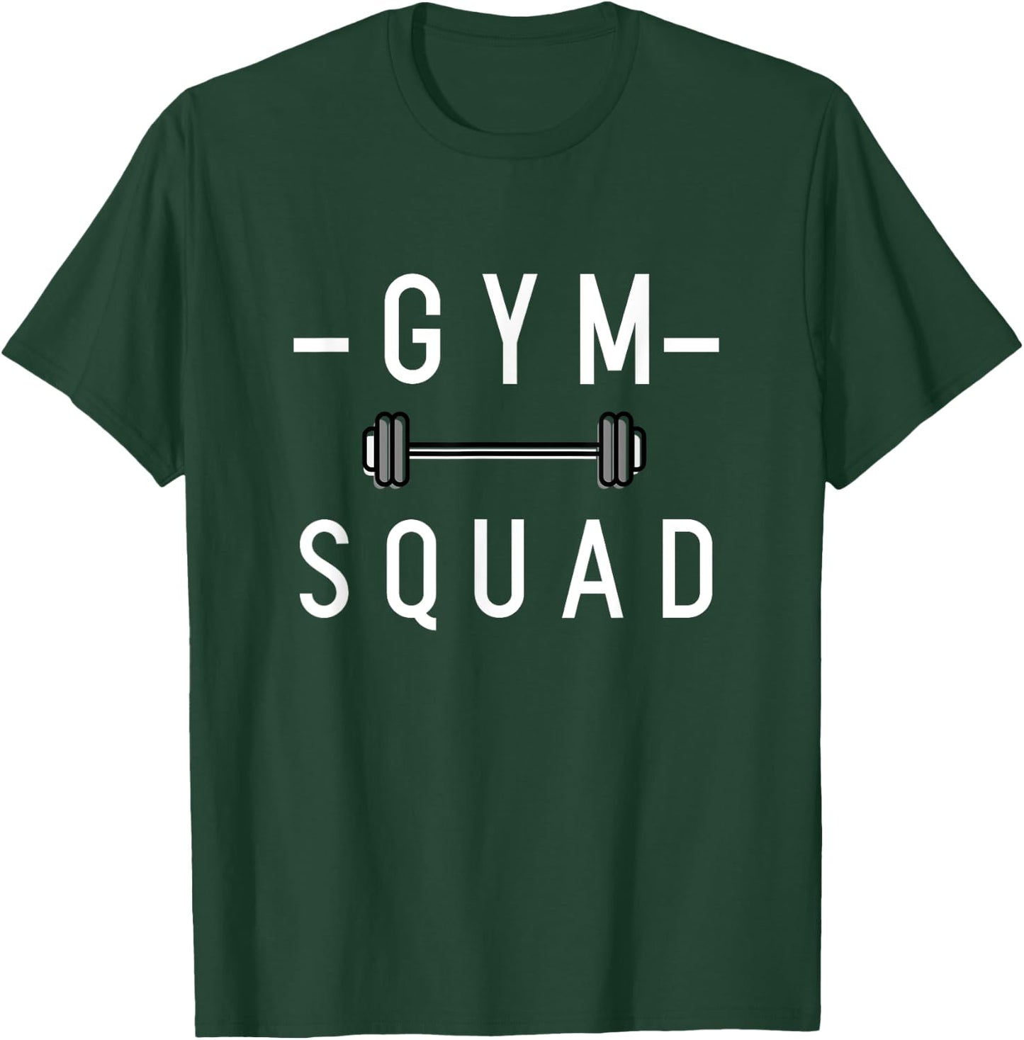 Gym Squad Bodybuilding Motivational Quote Gym Workout T-Shirt - T-Shirt | Forest