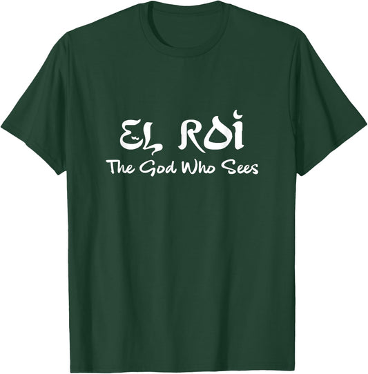 EL Roi The God Who Sees Hebrew Christian Jesus Bible Verse T-Shirt - T-Shirt | Forest