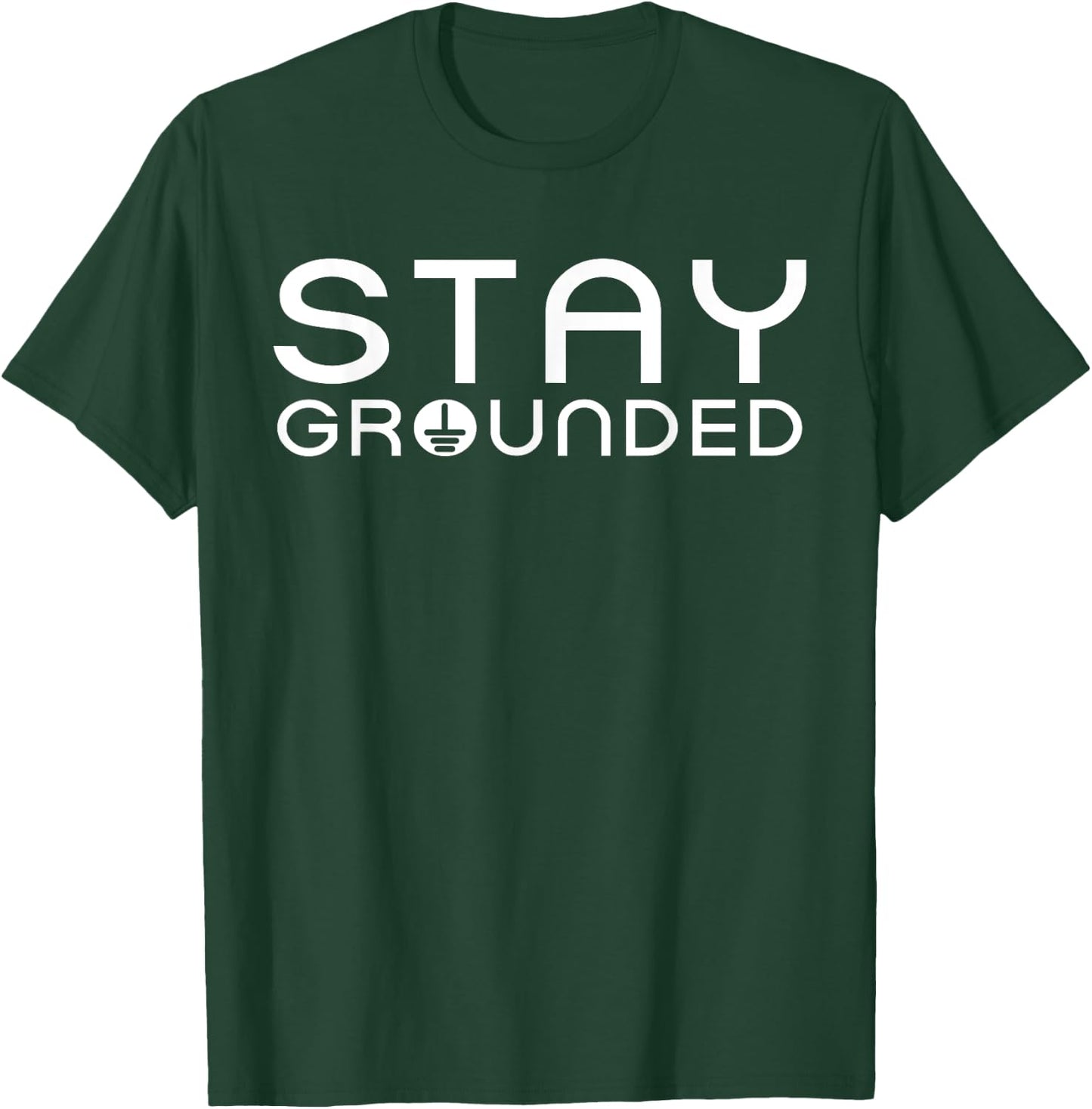 Electrician Art Men Women Electrical Engineer Stay Grounded T-Shirt - T-Shirt | Forest