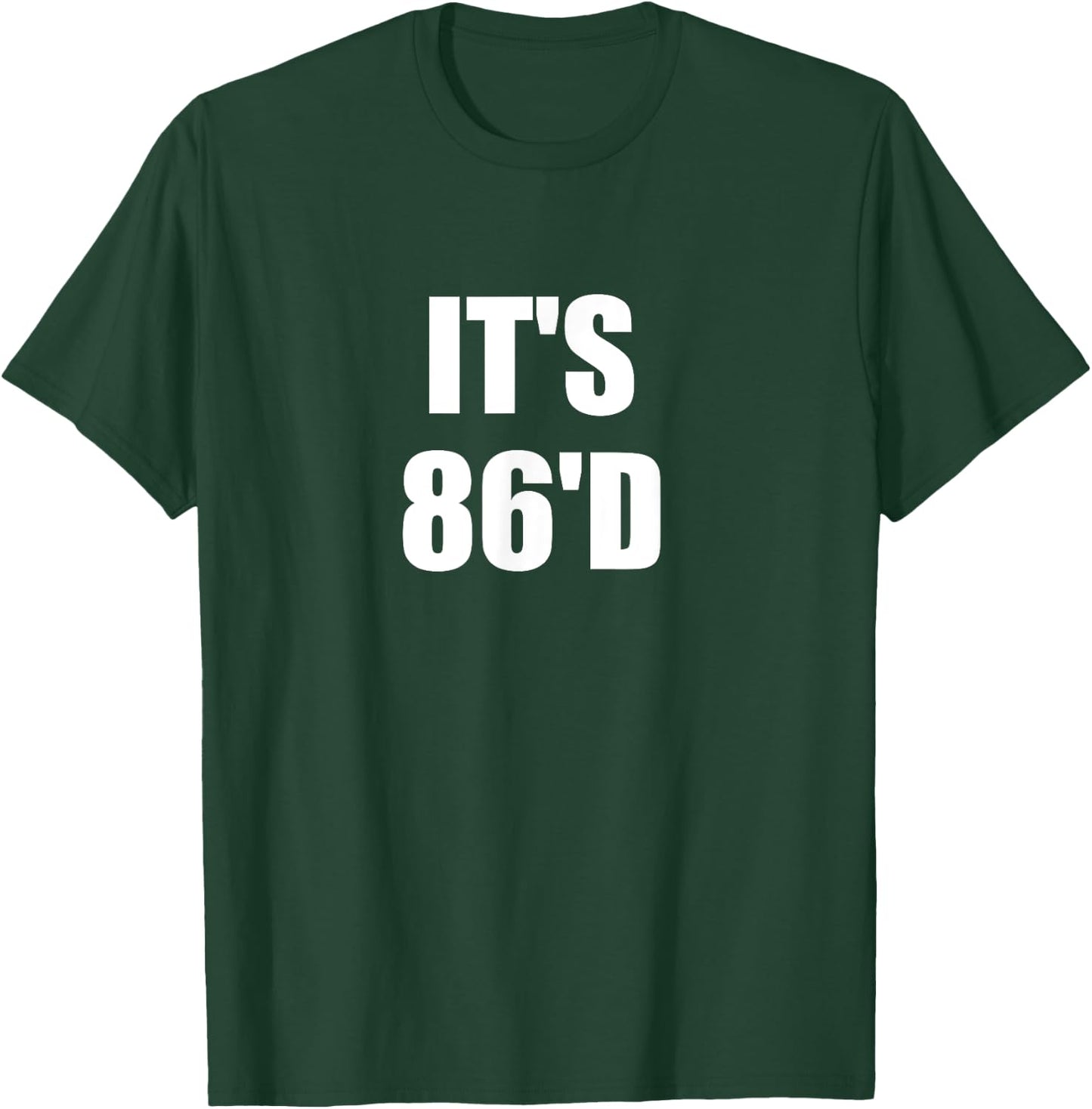 Funny 86 Chef Cook Culinary School Kitchen Talk 86'D T-Shirt - T-Shirt | Forest