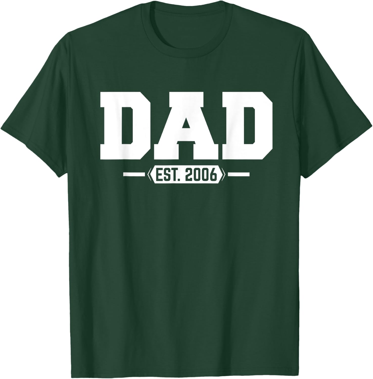 Dad 2006 Dad Established 2006 T-Shirt - T-Shirt | Forest