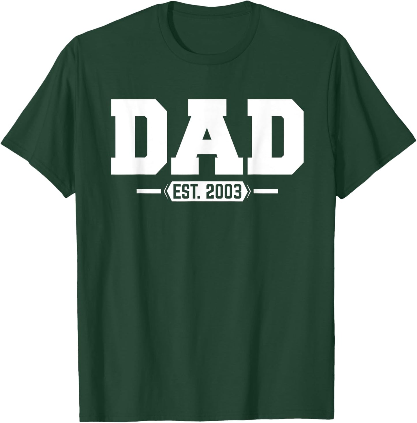 Dad 2003 Dad Established 2003 T-Shirt - T-Shirt | Forest