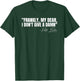 Frankly My Dear I Don't Give a Damn Film Quote T-Shirt - T-Shirt | Forest