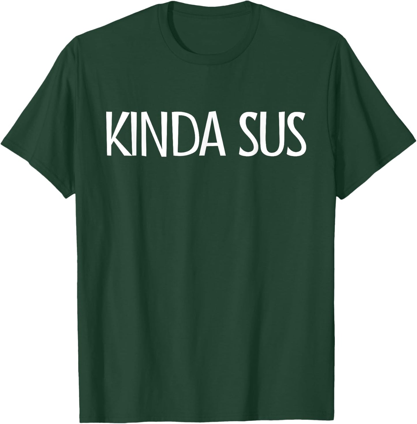 Kinda Sus Gaming Meme Impostor Video Gamer Kinda Sus T-Shirt - T-Shirt | Forest