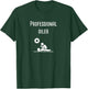 Professional Oiler Funny T-Shirt - T-Shirt | Forest