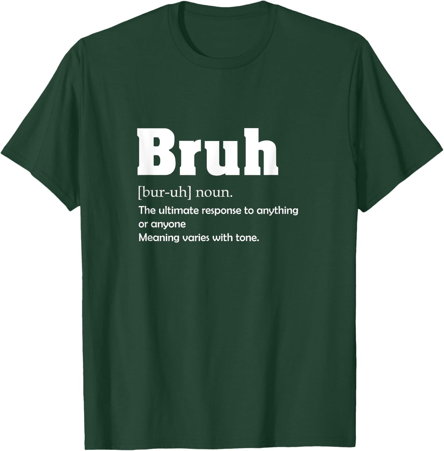 Bruh Definition T-Shirt - T-Shirt | Forest