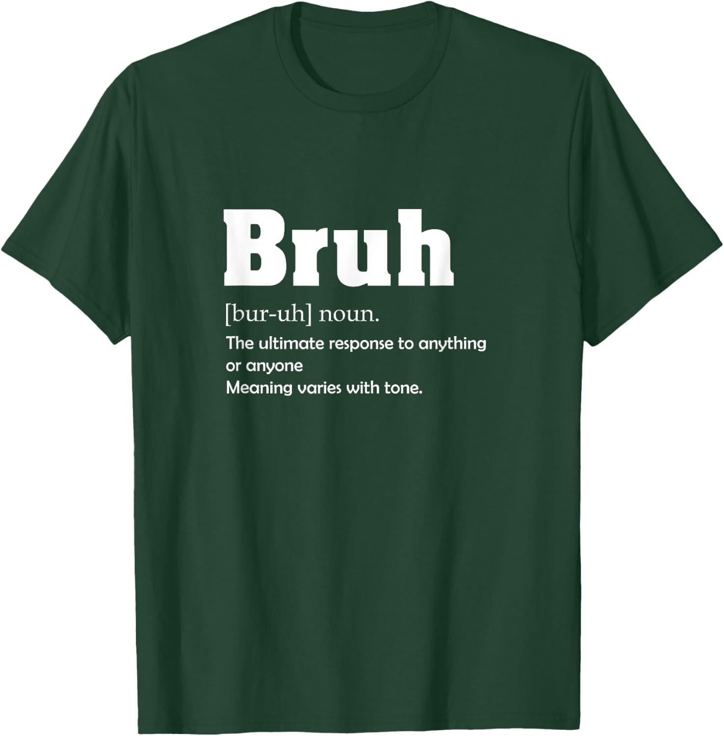 Bruh Definition T-Shirt - T-Shirt | Forest