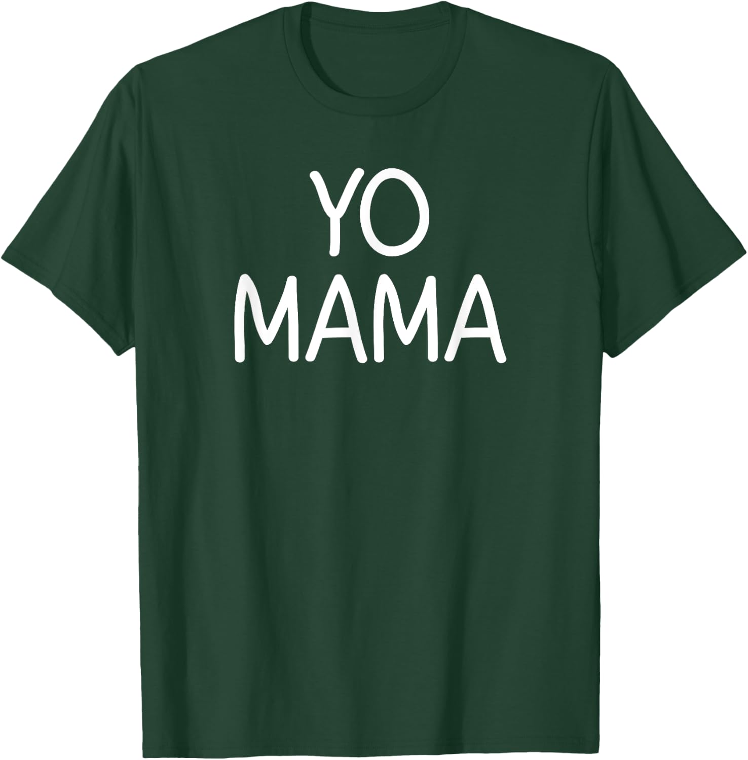 Yo Mama, Funny, Jokes, Sarcastic T-Shirt - T-Shirt | Forest