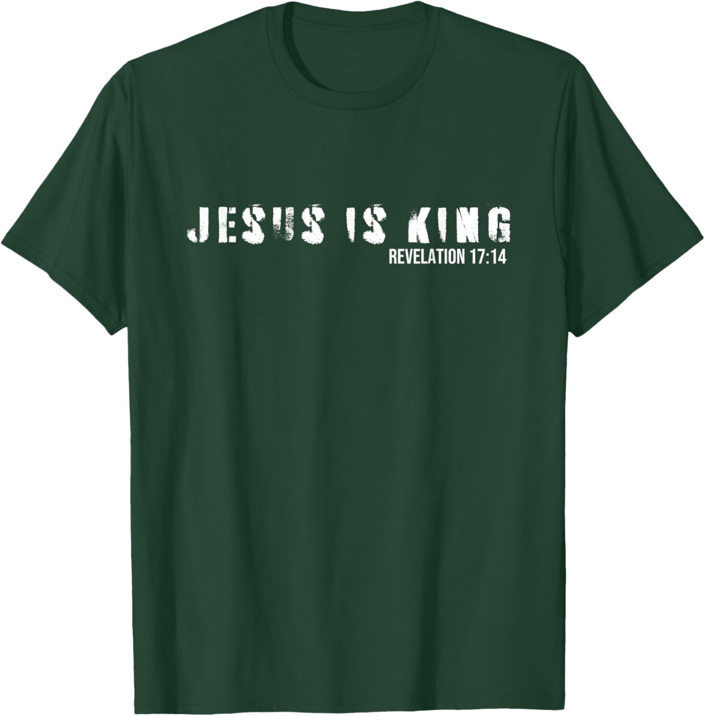 Jesus Is King Bible Verse Scripture Christian T-Shirt - T-Shirt | Forest