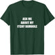 Ask Me About My Itchy Bumhole T-Shirt - T-Shirt | Forest