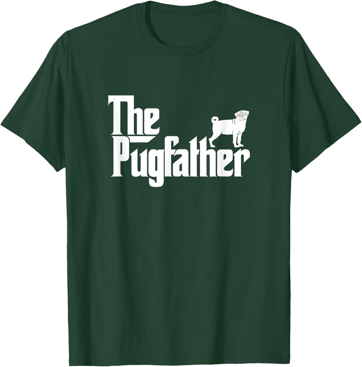 Funny Pug Owner Shirt The Pugfather Pug Father Gift T-Shirt - T-Shirt | Forest