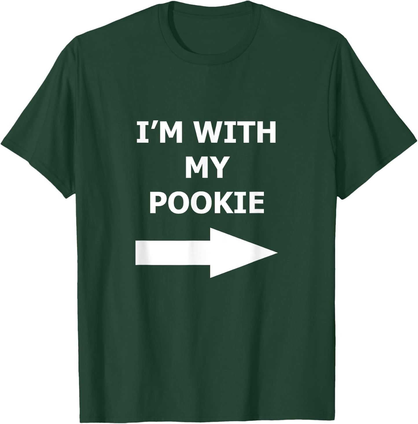 I'm With My Pookie Funny Couple Shirt Left Arrow T-Shirt - T-Shirt | Forest