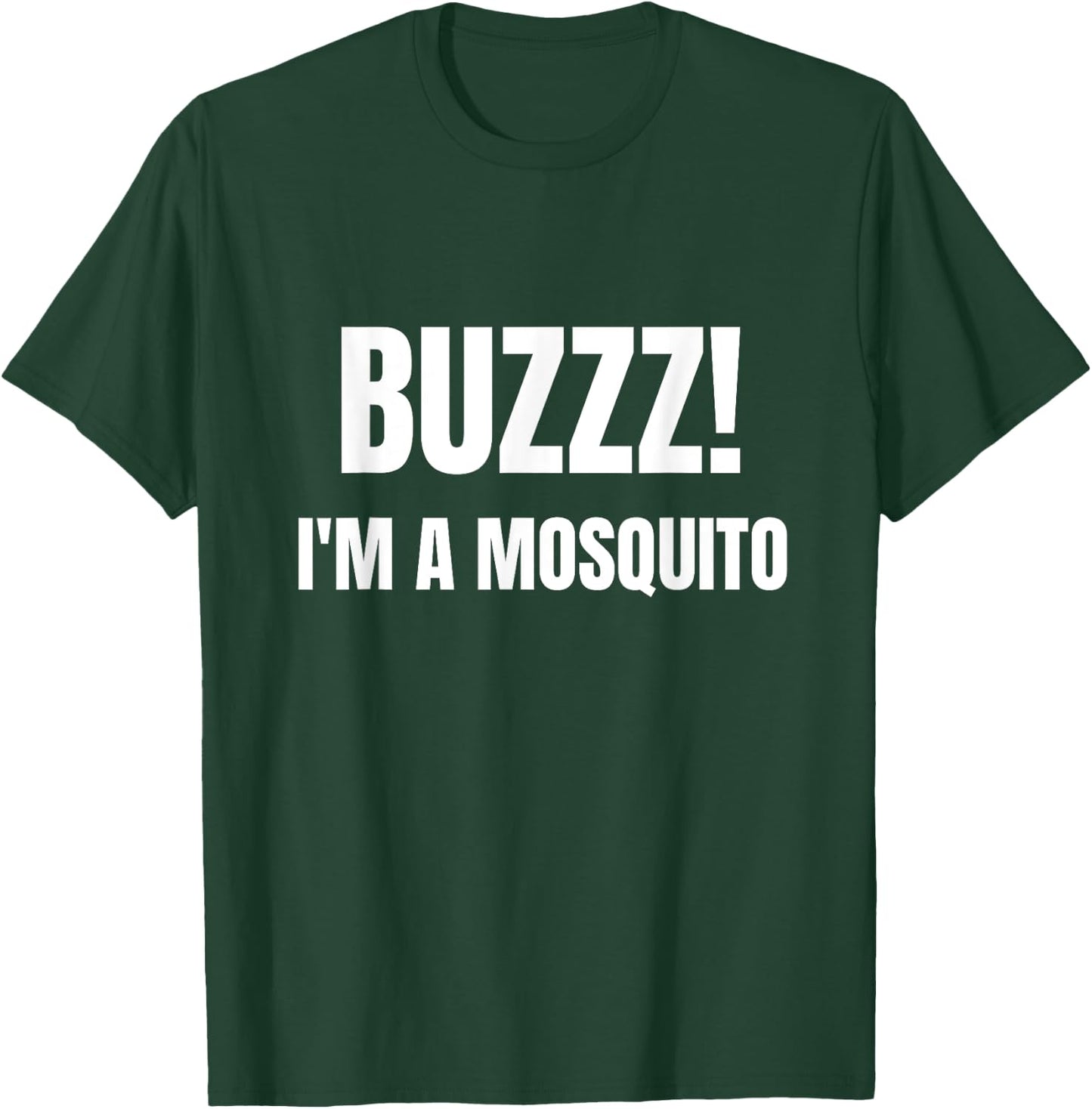 Buzz I'm A Mosquito Funny Halloween Costume T-Shirt - T-Shirt | Forest