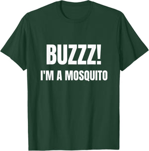 Buzz I'm A Mosquito Funny Halloween Costume T-Shirt - T-Shirt | Forest
