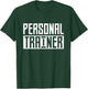 Personal Trainer Coach Instructor Fitness Workout T-Shirt - T-Shirt | Forest