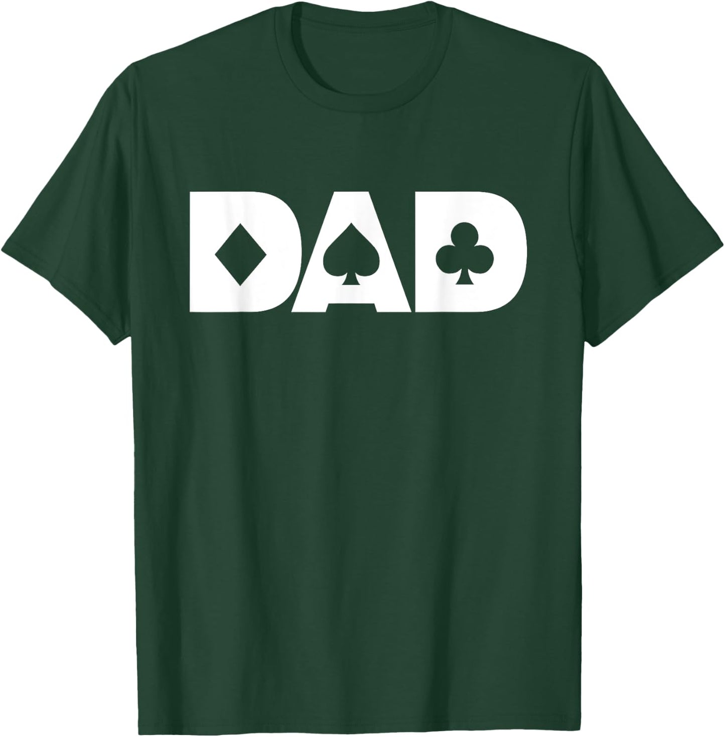 Dad The Poker Player Blackjack Gambling Card Games T-Shirt - T-Shirt | Forest