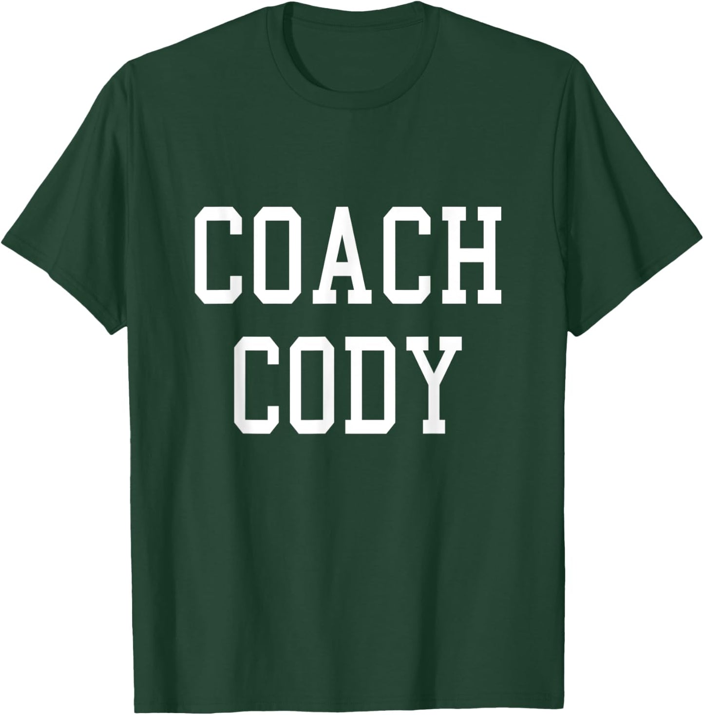 Coach Cody Custom Football Soccer Baseball Team T-Shirt - T-Shirt | Forest
