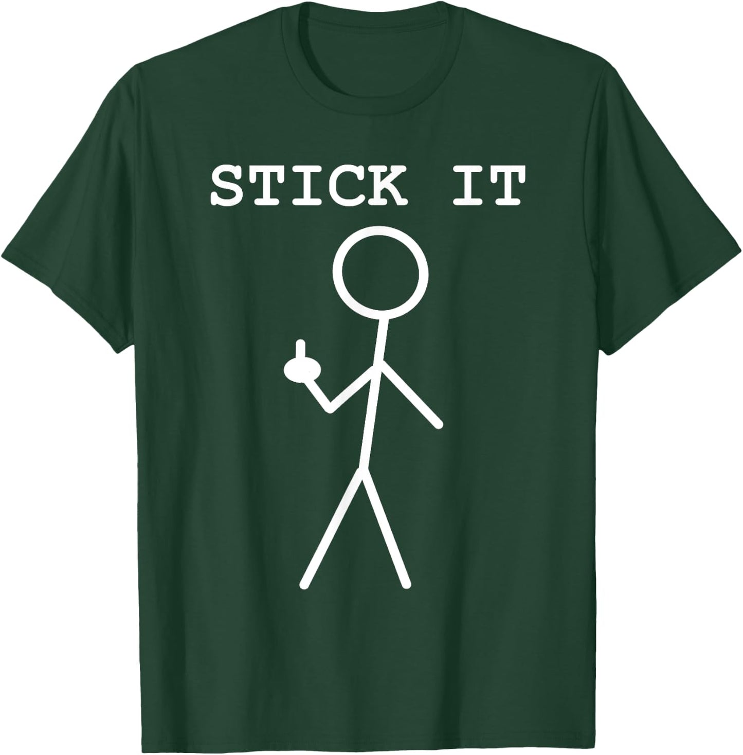Middle Finger Giving The Bird Stick It Adult Pun Rude Stuff T-Shirt - T-Shirt | Forest