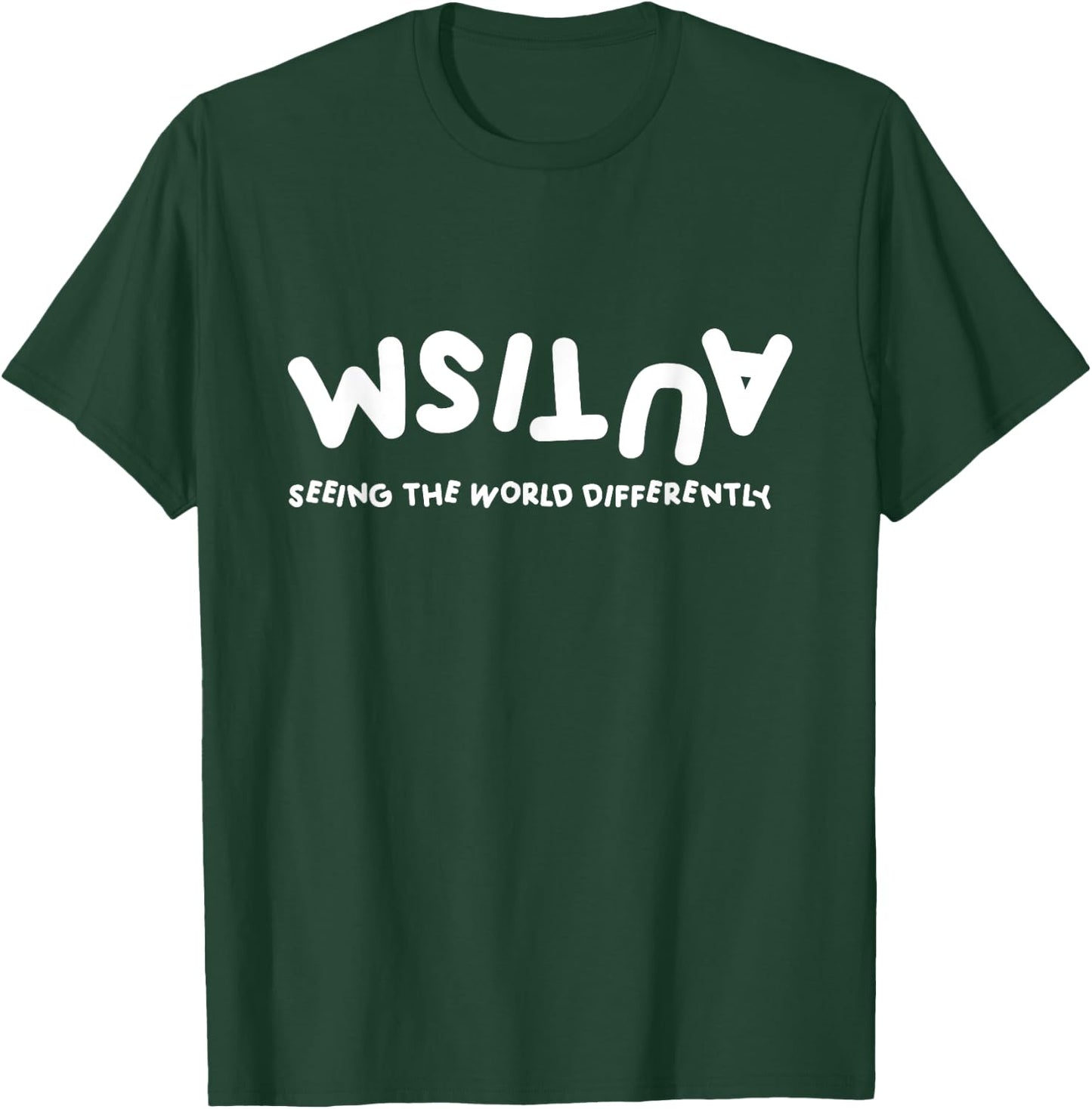Autism Seeing The World Differently Autistic Awareness T-Shirt - T-Shirt | Forest