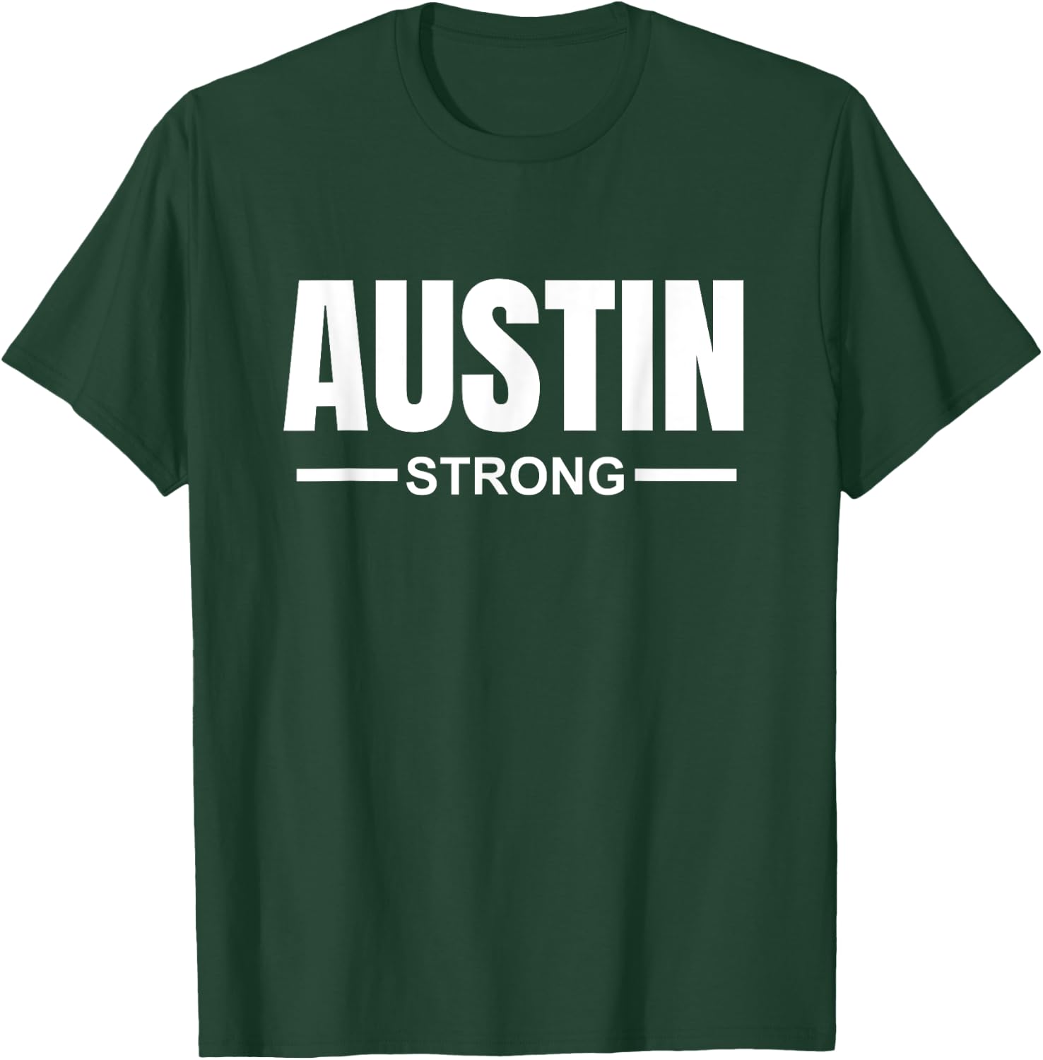 Austin Strong Community Strength Prayer & Support Texas T-Shirt - T-Shirt | Forest