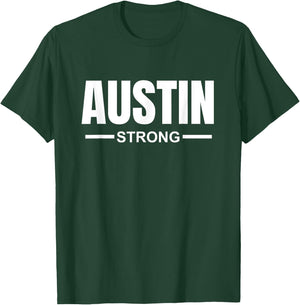 Austin Strong Community Strength Prayer & Support Texas T-Shirt - T-Shirt | Forest