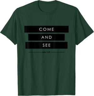 Come and See The Chosen T-Shirt - T-Shirt | Forest