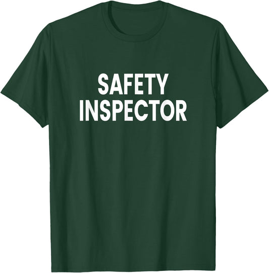 Safety Inspector T-Shirt - T-Shirt | Forest