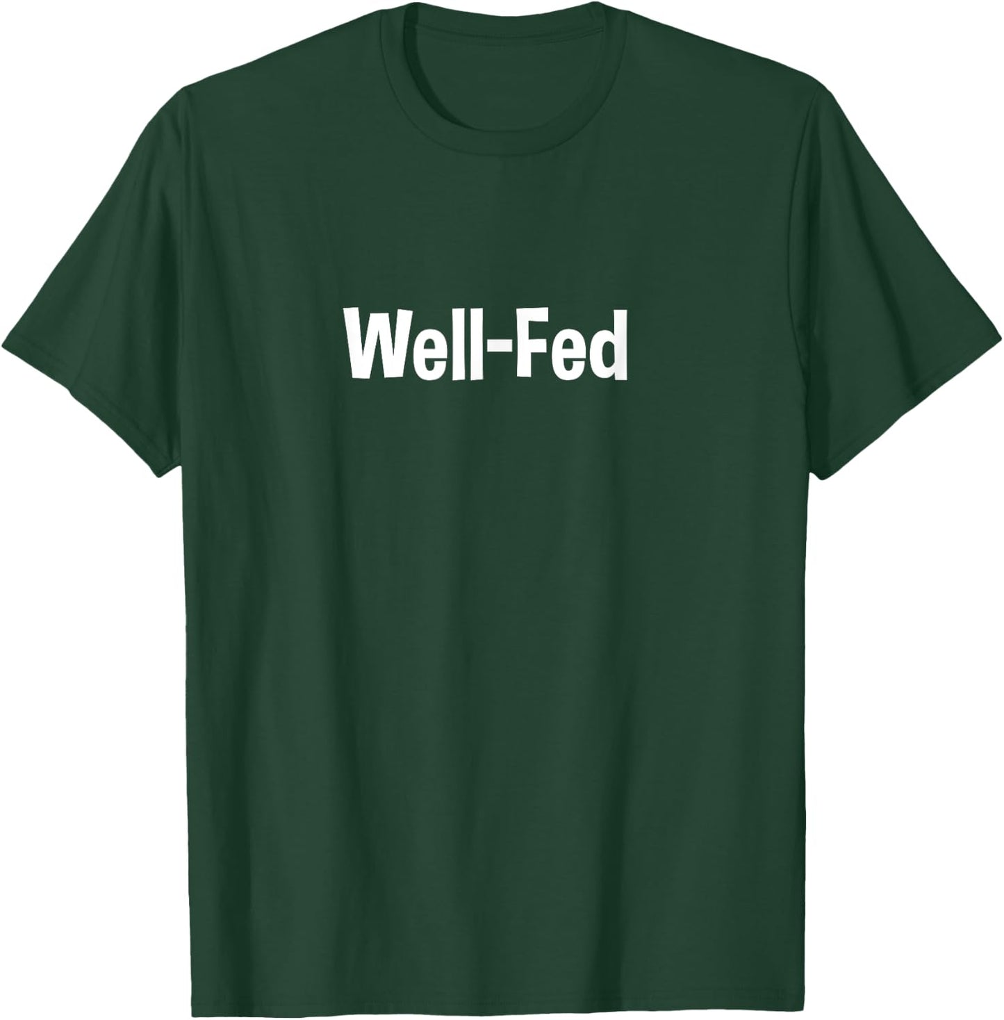 Well-Fed T-Shirt - T-Shirt | Forest