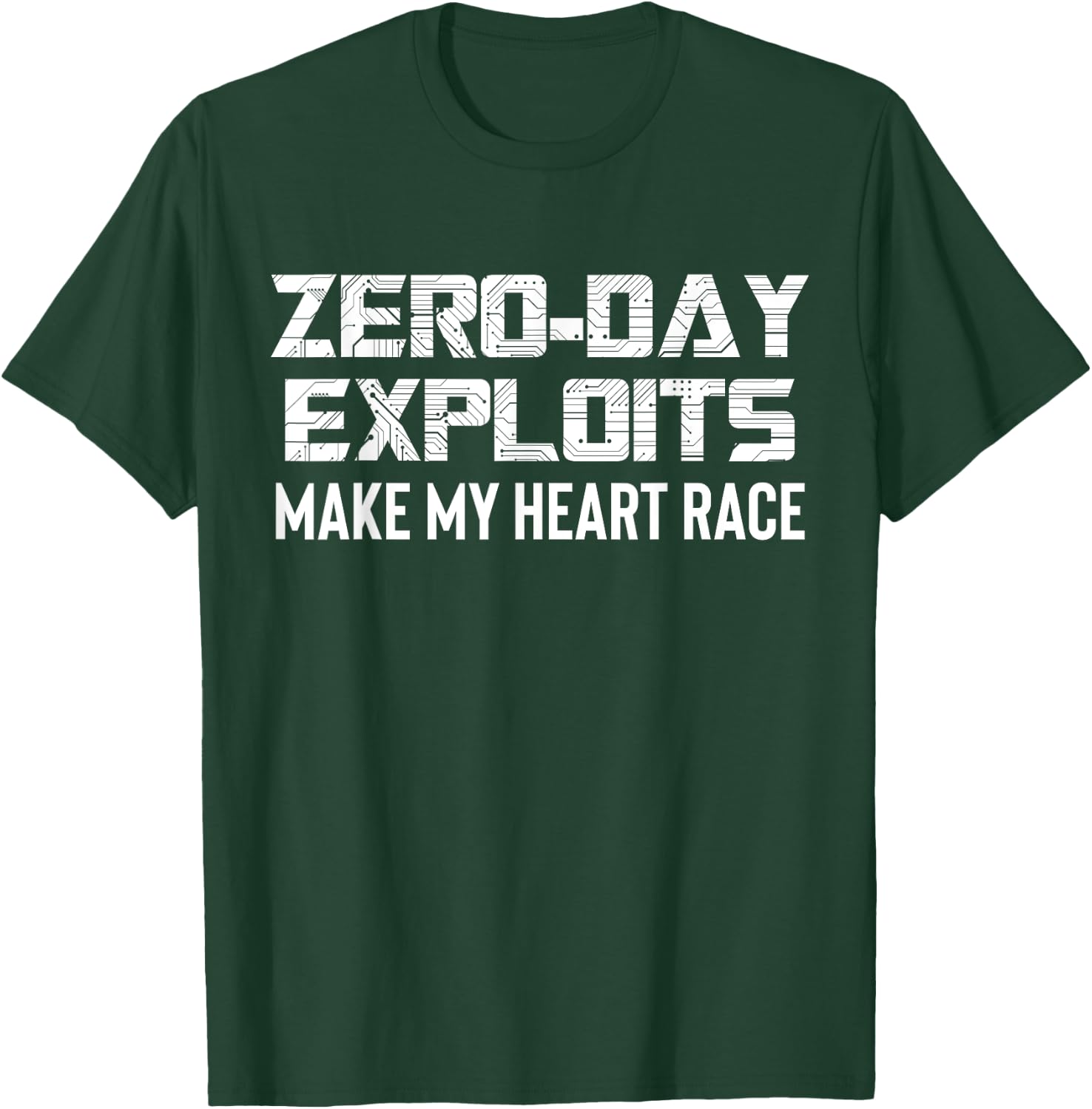 Zero Day Exploits Cyber Security Engineer T-Shirt - T-Shirt | Forest