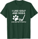 Funny I like golf and dogs and maybe 3 people T-Shirt - T-Shirt | Forest