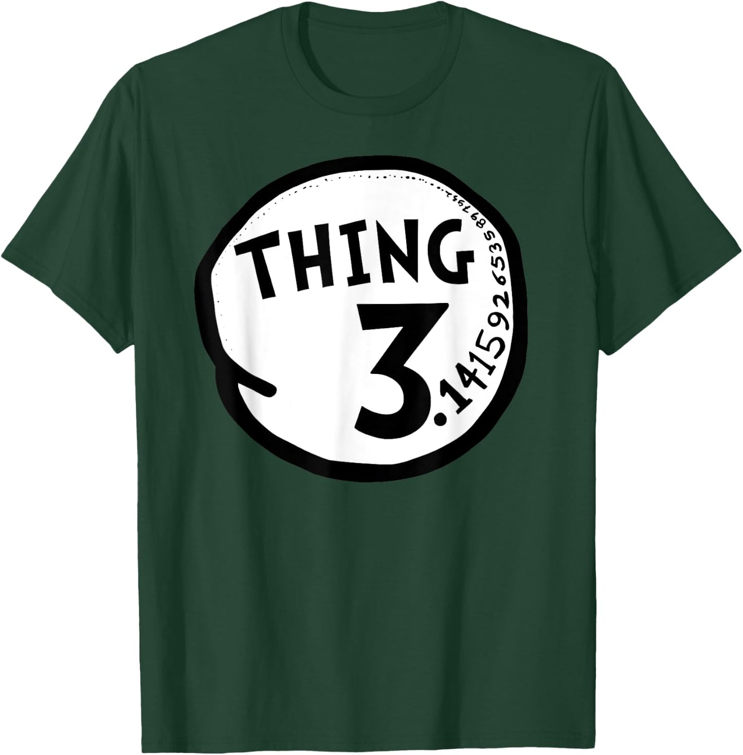 Thing Pi Shirt Funny Pi Day Shirt and Pi Math Teacher T-Shirt - T-Shirt | Forest