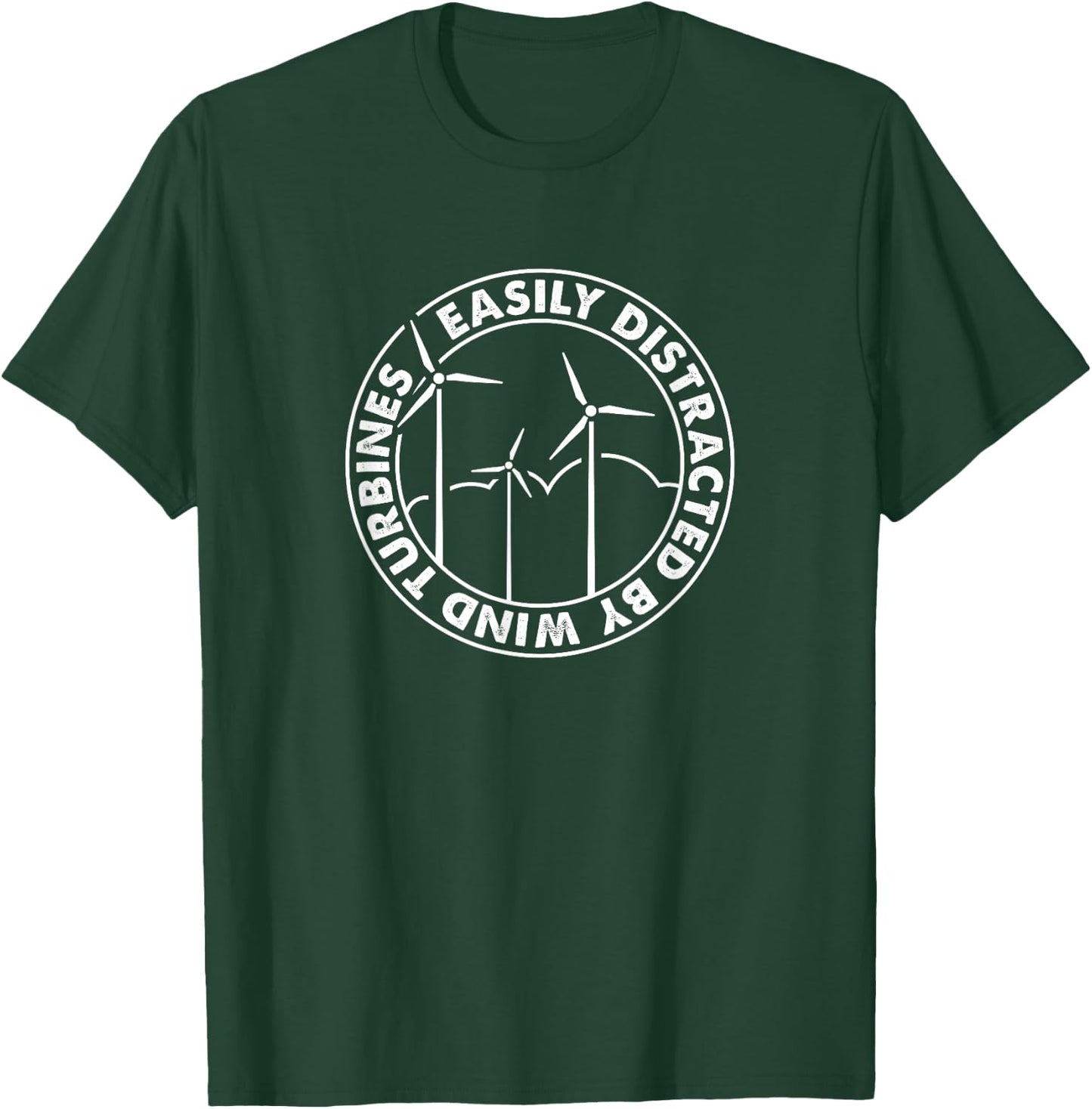 Easily Distracted By Wind Turbines, Wind Turbine Technician T-Shirt - T-Shirt | Forest