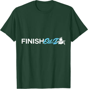 EdD Doctor of Education Finish Doctorate Graduation T-Shirt - T-Shirt | Forest