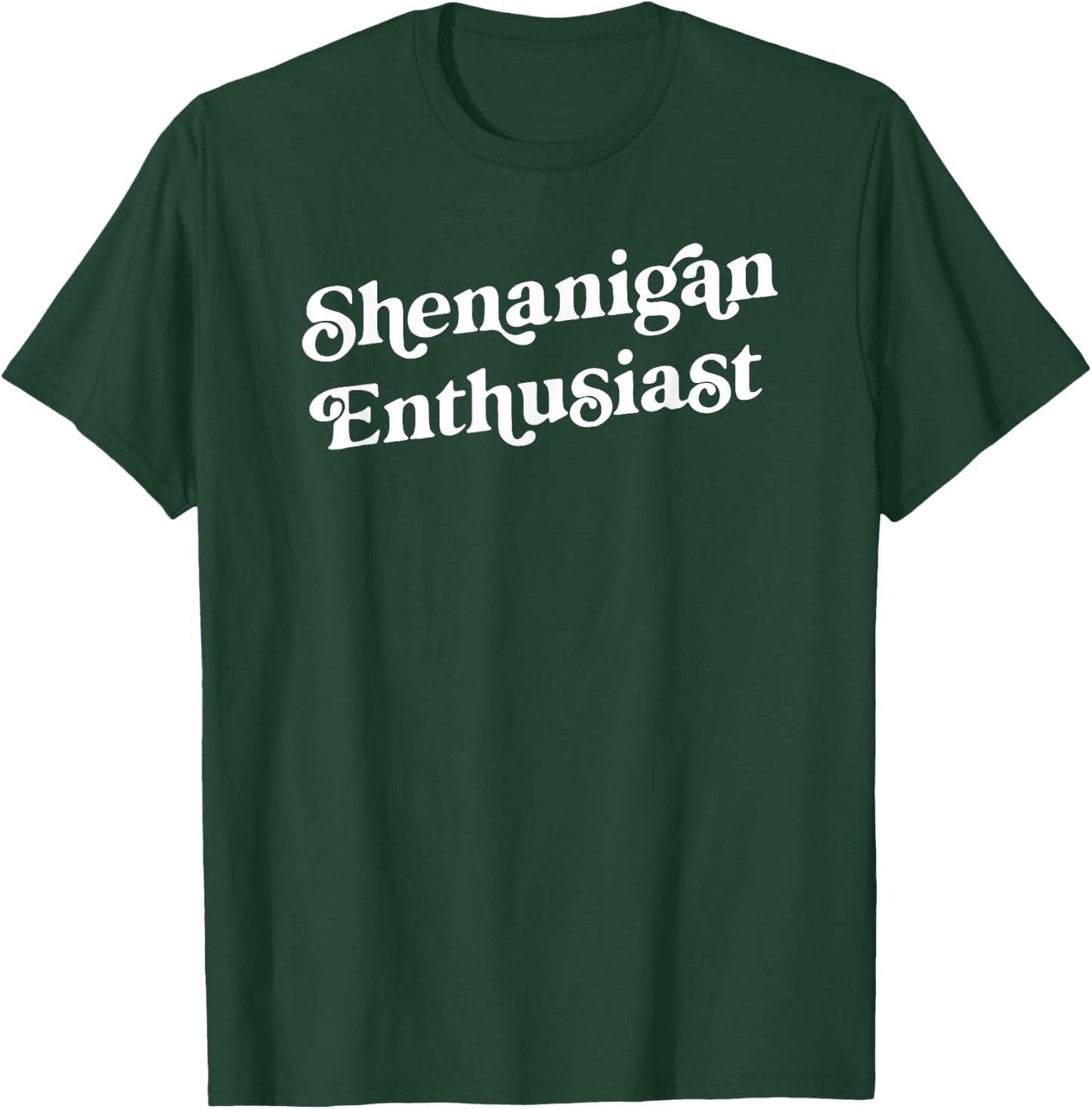 Shenanigan Enthusiast Funny St. Patricks Day Women T-Shirt - T-Shirt | Forest
