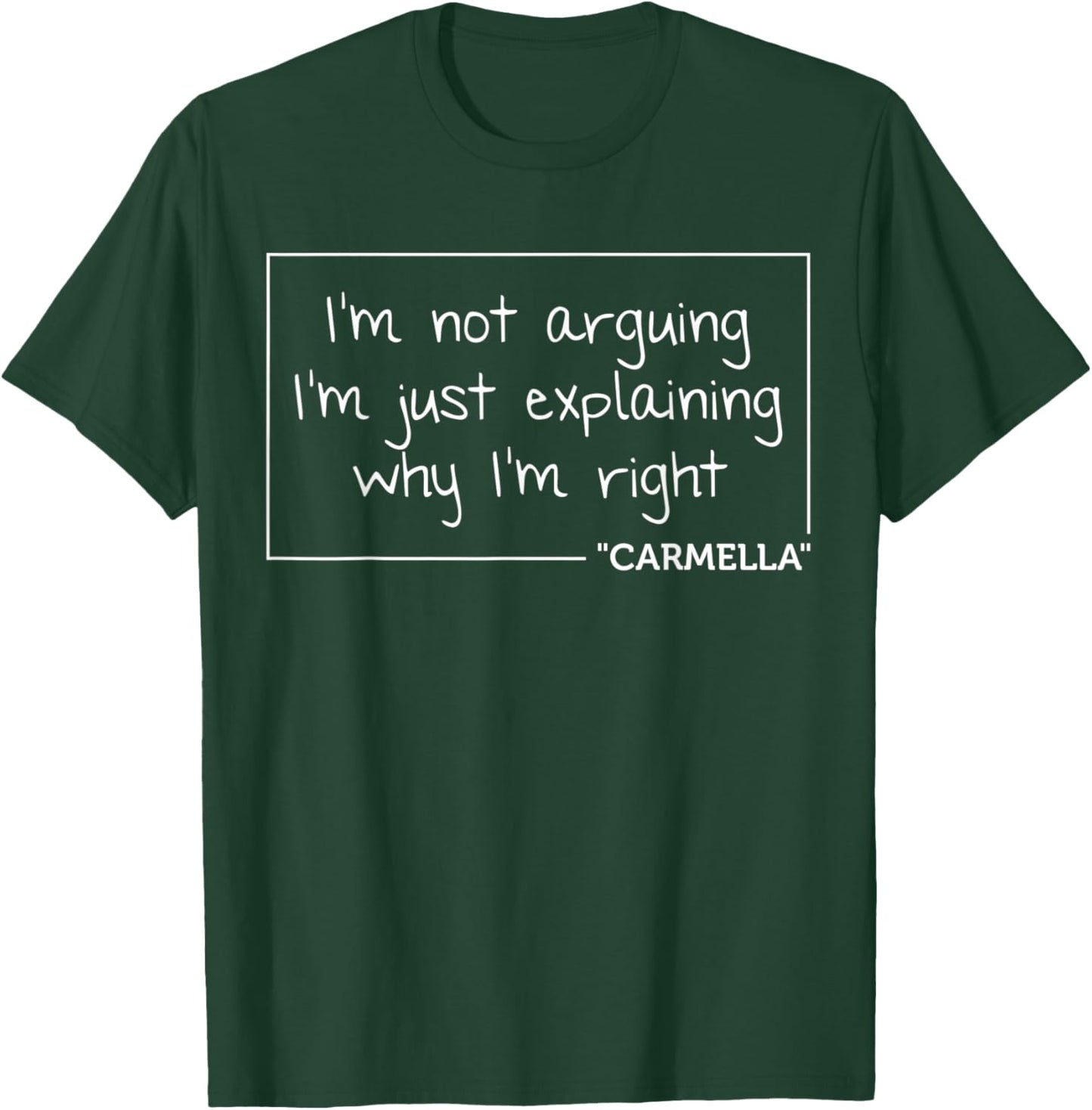 CARMELLA Quote Personalized Name Funny Birthday Gift T-Shirt - T-Shirt | Forest